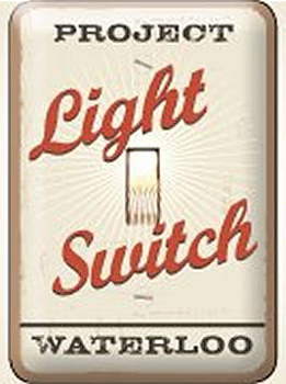 Waterloo Project Light Switch