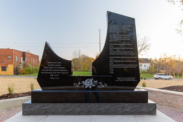 On the rear of the monument is an excerpt from Maya Angelou’s inspirational poem “Still I Rise”.